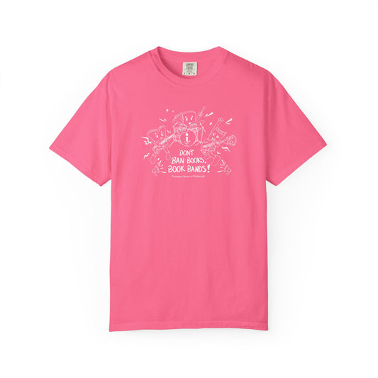 Don't Ban Books, Book Bands garment-dyed T
