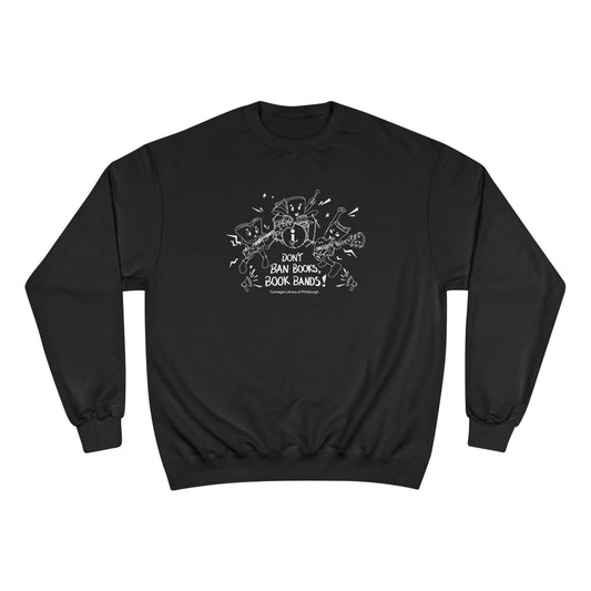 Don't Ban Books, Book Bands Champion Sweatshirt